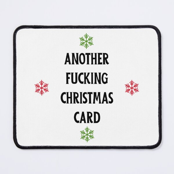 Item preview, Christmas Humor. Rude, Offensive, Inappropriate Sweary Christmas Card. Another Fucking Christmas Card designed and sold by That Cheeky Tee.