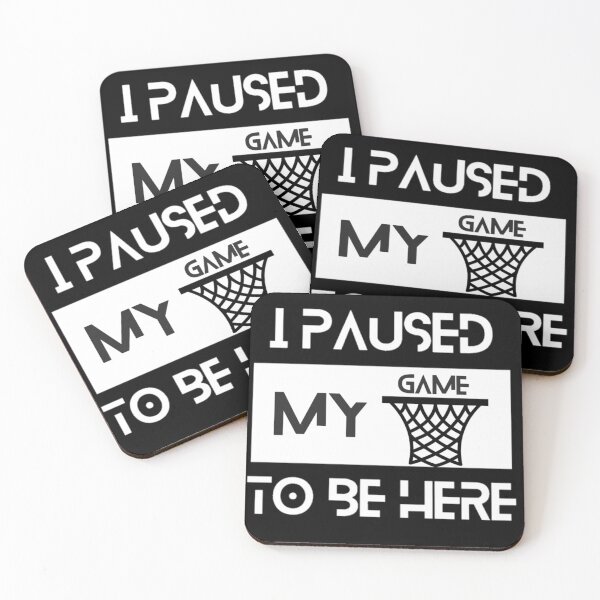 Item preview, I paused my game to be here designed and sold by We Grow.
