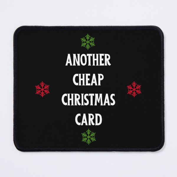 Item preview, Christmas Humor. Rude, Offensive, Inappropriate Christmas Card. Another Cheap Christmas Card designed and sold by That Cheeky Tee.