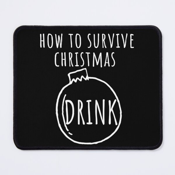 Item preview, Christmas Humor. Rude, Offensive, Inappropriate Drinking Christmas Card. How To Survive Christmas, Drink designed and sold by That Cheeky Tee.
