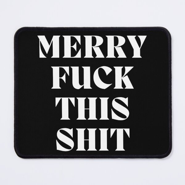 Item preview, Christmas Humor. Rude, Offensive, Inappropriate Sweary Christmas Card. Merry Fuck This Shit designed and sold by That Cheeky Tee.