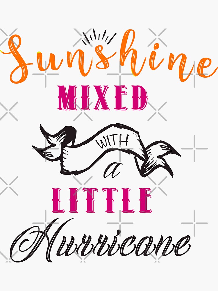 "Sunshine Mixed with a Little Hurricane" Sticker for Sale by eaphotos