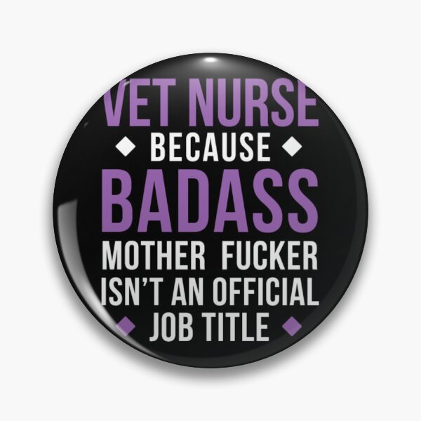 Item preview, Badass Vet Nurse Professions Veterinary designed and sold by aryagiri.