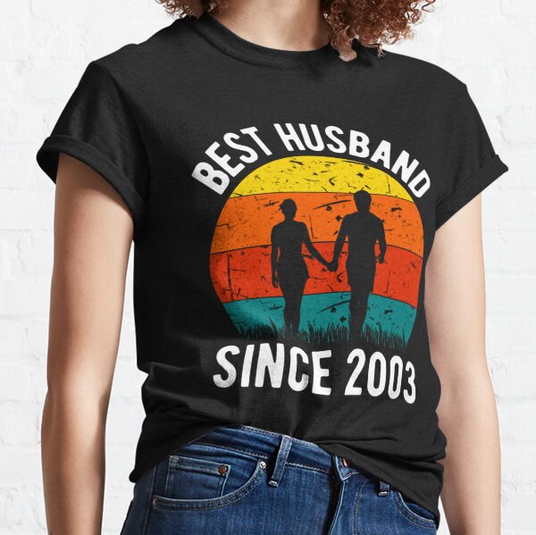 Best Husband Since 2003 - Anniversary Quote Classic T-Shirt