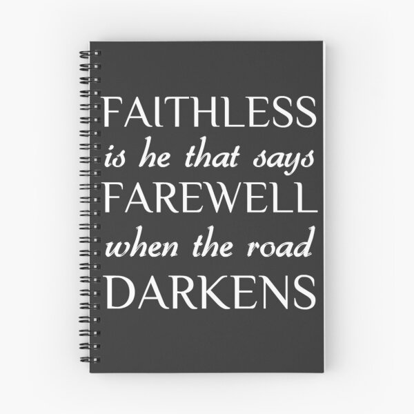 Item preview, faithless is he that says farewell when the road darkens ~ JRR Tolkien designed and sold by GigiElle.