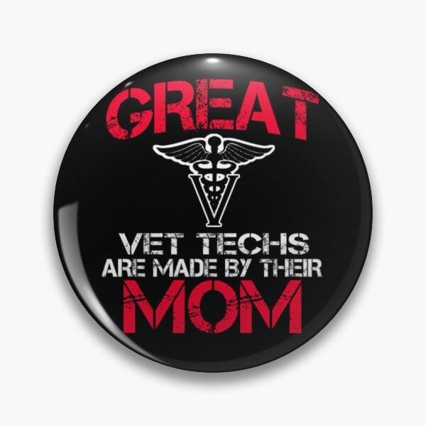 Item preview, Great Vet Techs Are Made By Their Mom  designed and sold by aryagiri.