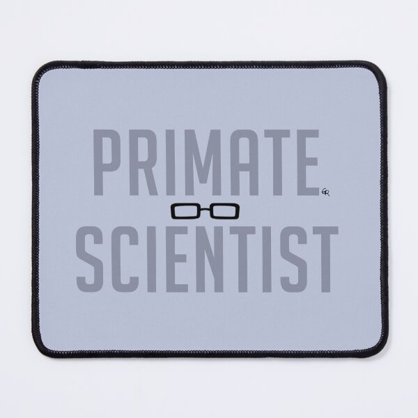 Item preview, Primate Scientist designed and sold by sspaced-outt.