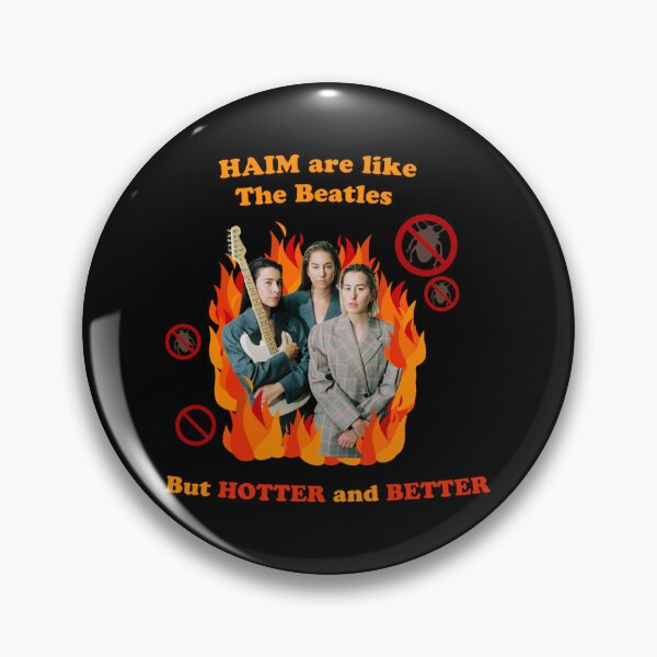 Item preview, haim are like the beatles Stic designed and sold by juneholly.