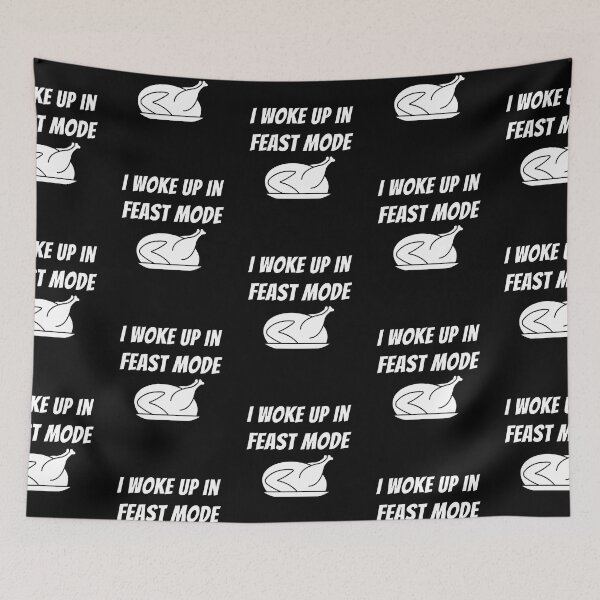 Item preview, I Woke Up In Feast Mode Funny Thanksgiving Day Quotes designed and sold by LaziniArts.