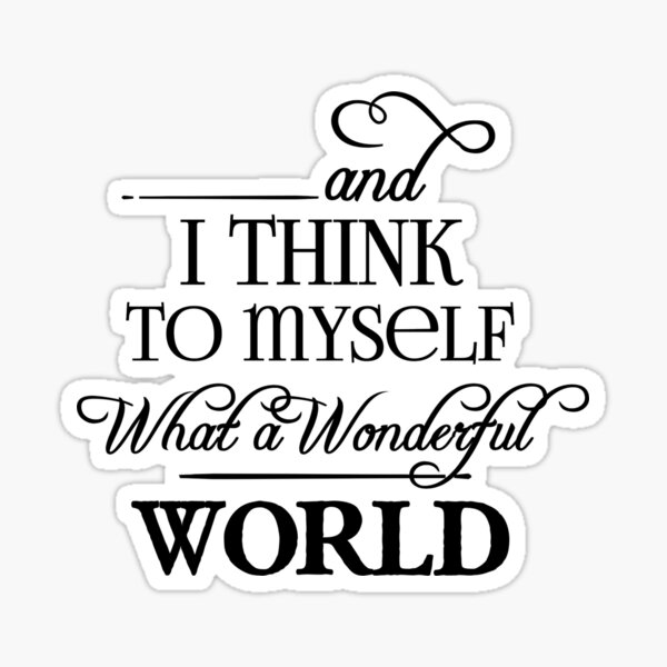 Wonderful World - Louis Armstrong Lyric' Sticker