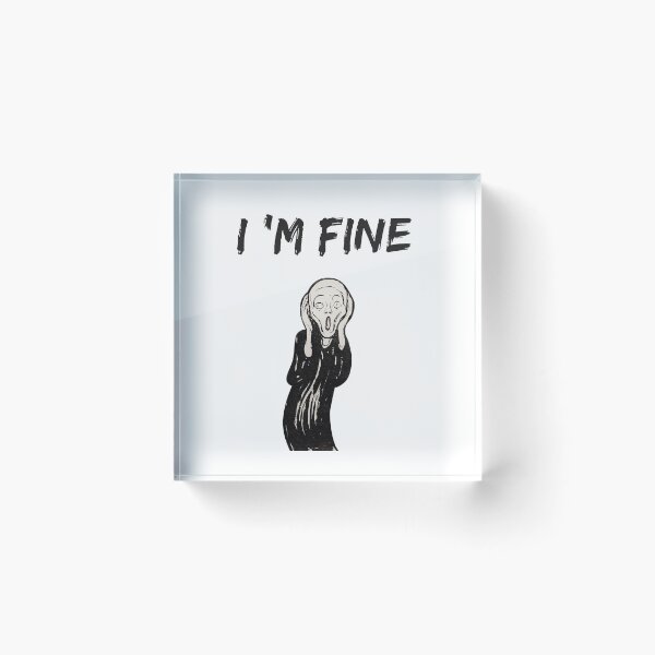 Item preview, I ' m fine the scream - funny  designed and sold by R2Dsign.
