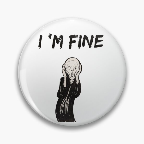 Item preview, I ' m fine the scream - funny  designed and sold by R2Dsign.