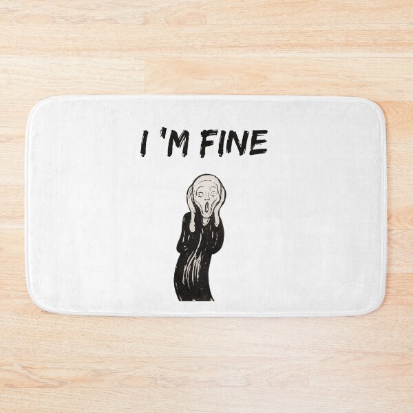 Item preview, I ' m fine the scream - funny  designed and sold by R2Dsign.