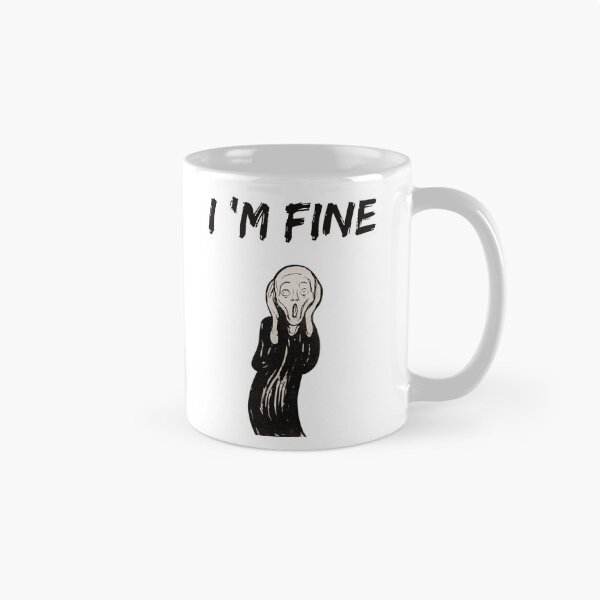 Item preview, I ' m fine the scream - funny  designed and sold by R2Dsign.