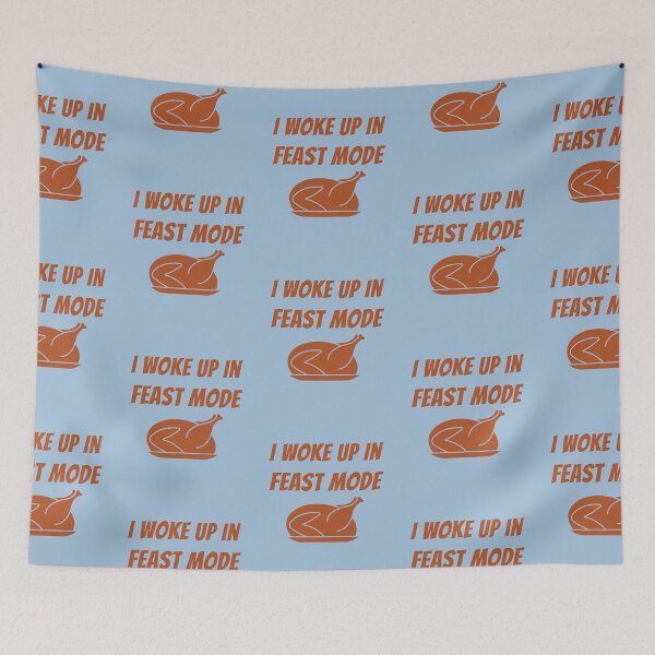 Item preview, Woke Up In Feast Mode Funny Thanksgiving Day Quotes designed and sold by LaziniArts.