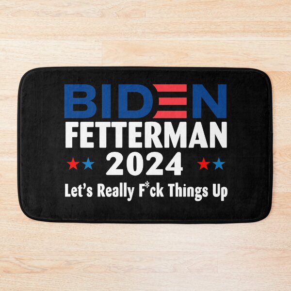 Item preview, Biden Fetterman 2024 Let's Really F CK Things Up designed and sold by terahsino81.