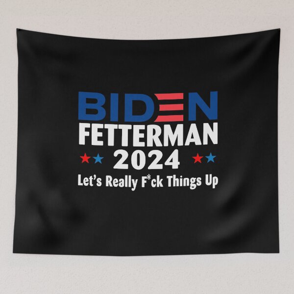 Item preview, Biden Fetterman 2024 Let's Really F CK Things Up designed and sold by terahsino81.
