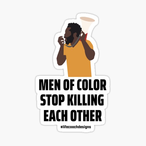 Men of Color Stop Killing One Another Sticker