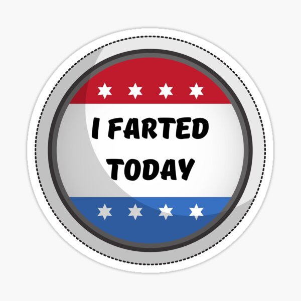 "Voting Stickers I Farted Today" Sticker for Sale by Stalik13 Redbubble