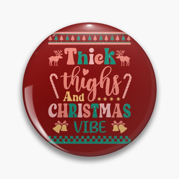 Item preview, Thick Thights & Christmas Vibe designed and sold by REApparelCo.