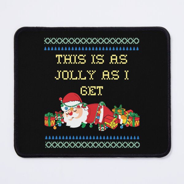 Item preview, Ugly Christmas Sweater This Is As Jolly As I Get Santa designed and sold by RockBeeDesigns.