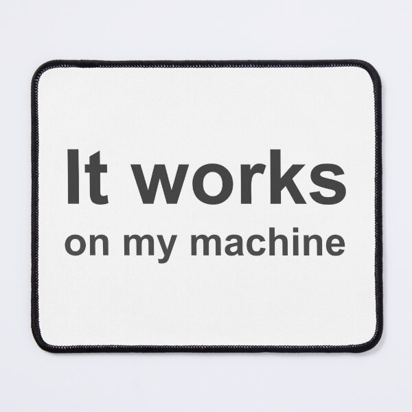 Item preview, it works on my machine sticker designed and sold by developerfriday.