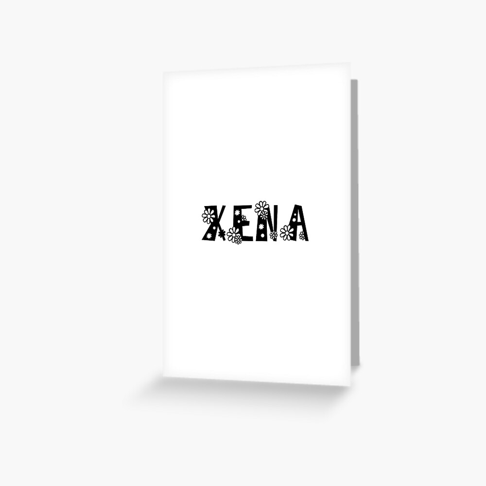 "My name is Xena. Girl Name in Black Fonts." Greeting Card for Sale by