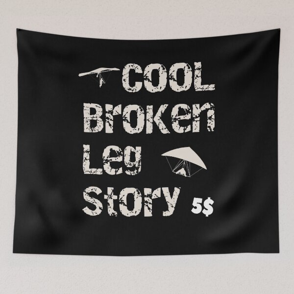 Item preview, Broken Leg Story Funny Paraglide Extreme Sport designed and sold by Merchandiser099.