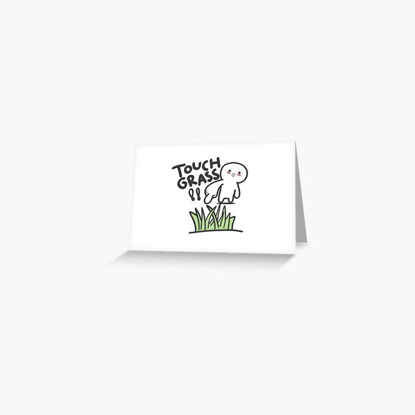 Touch Grass Meme Sticker Greeting Card for Sale by LMFDesigns