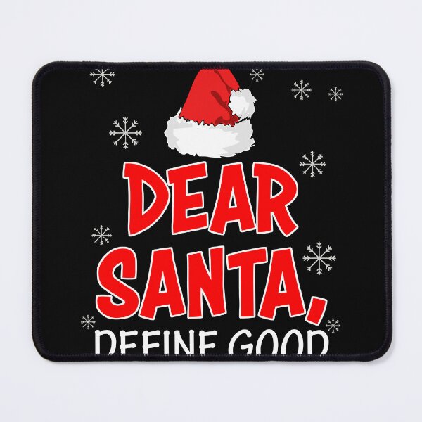 Item preview, Dear santa define good funny family christmas gift designed and sold by ferraudionne.
