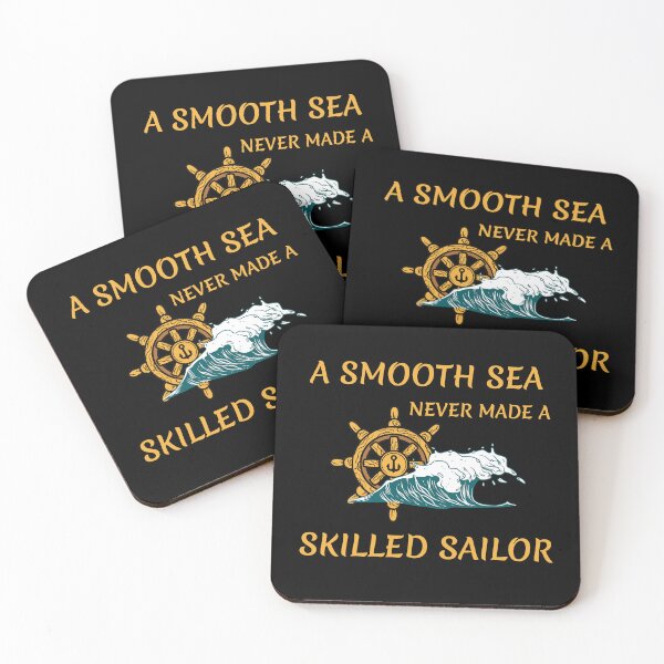 Item preview, A Smooth Sea Never Made a Skilled Sailor designed and sold by ColourTrials.