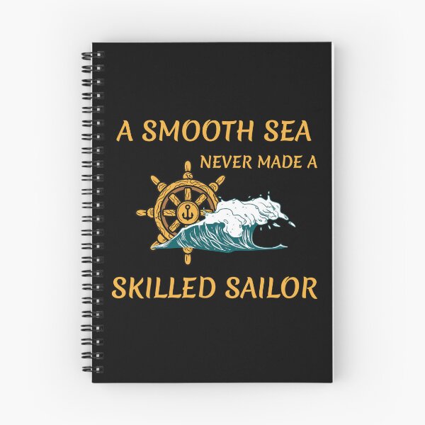 Item preview, A Smooth Sea Never Made a Skilled Sailor designed and sold by ColourTrials.