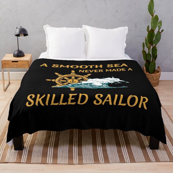 Item preview, A Smooth Sea Never Made a Skilled Sailor designed and sold by ColourTrials.