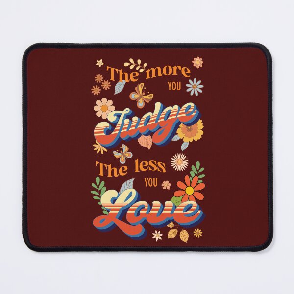 Item preview, The more you judge, the less you love designed and sold by VarnaChitra.