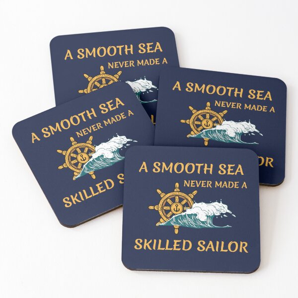 Item preview, A smooth sea never made a skilled sailor designed and sold by ColourTrials.