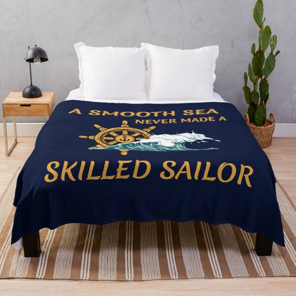 Item preview, A smooth sea never made a skilled sailor designed and sold by ColourTrials.