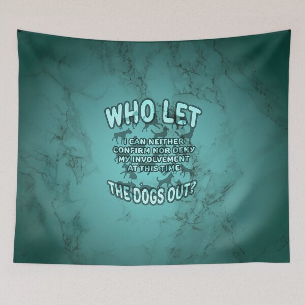 Item preview, Who Let The Dogs Out Conspiracy designed and sold by Fanarchist.