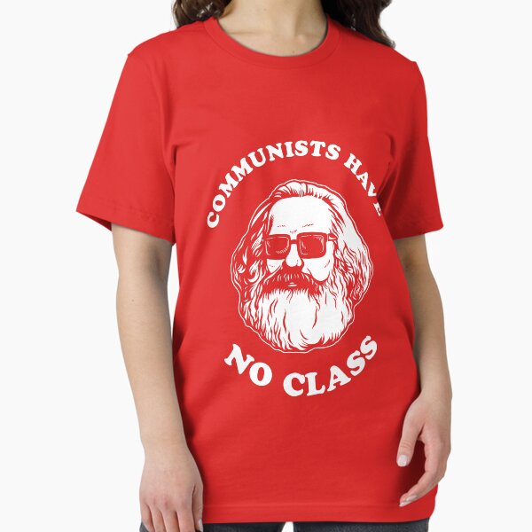 Item preview, Communists Have No Class designed and sold by Yipptee Shirts.