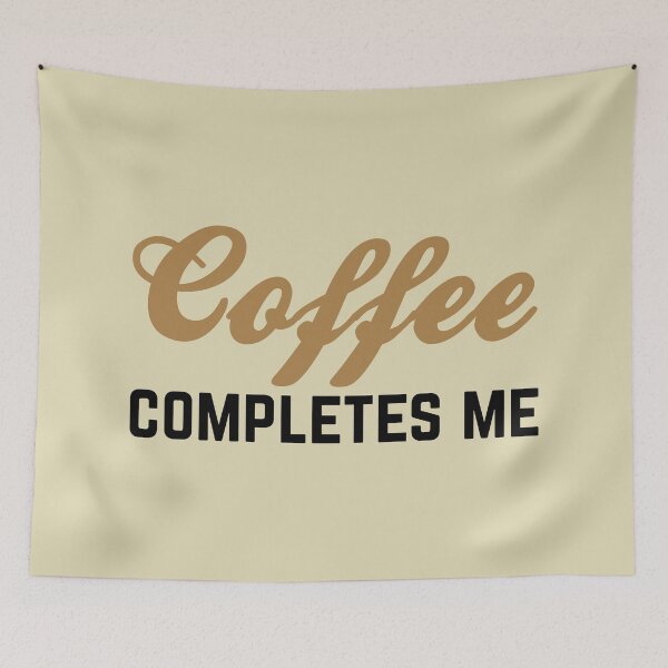 Item preview, Coffee Completes Me Quote designed and sold by quarantine81.