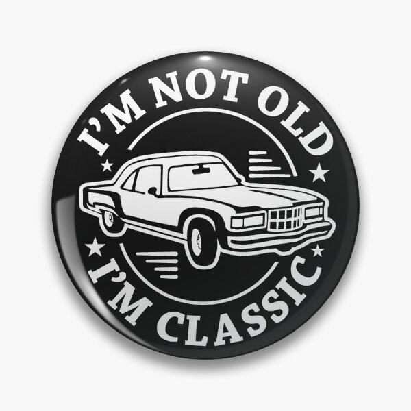 Item preview, I'm Not Old, I'm Classic designed and sold by aiartoday.