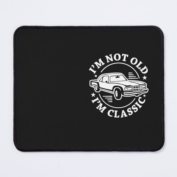 Item preview, I'm Not Old, I'm Classic designed and sold by aiartoday.