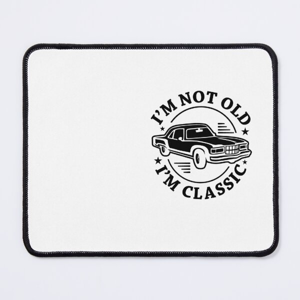 Item preview, I'm Not Old, I'm Classic designed and sold by aiartoday.