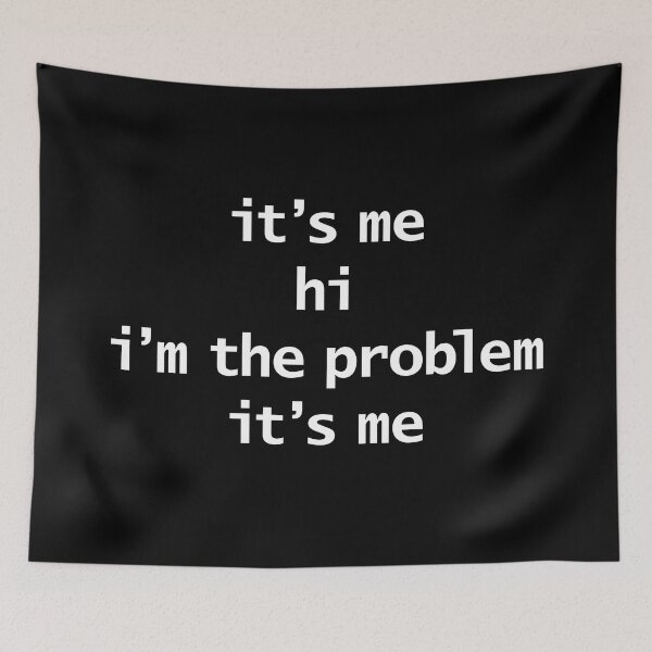Item preview, Its Me Hi Im The Problem Its Me White Text Typography designed and sold by ellenhenry.