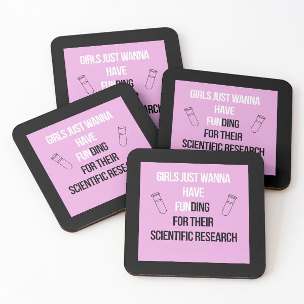 Item preview, Girls Just Wanna Have Funding For Their Scientific Research Poster designed and sold by ragbarcensag.