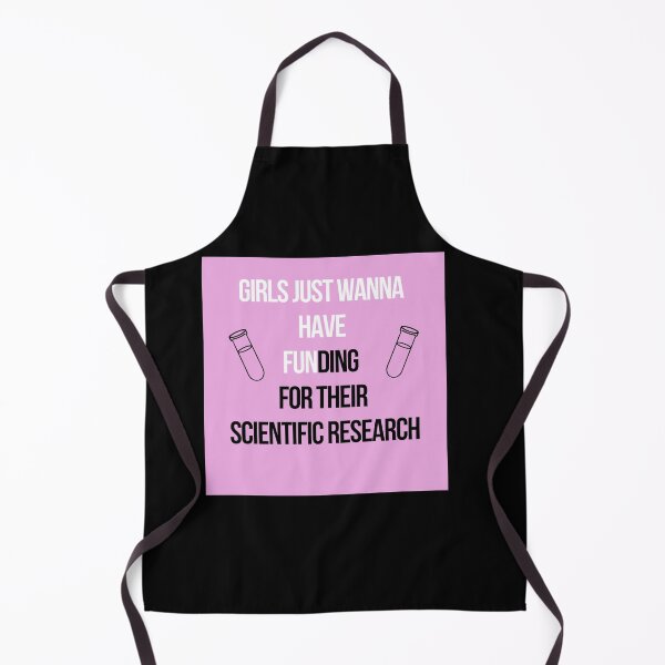 Item preview, Girls Just Wanna Have Funding For Their Scientific Research Poster designed and sold by ragbarcensag.