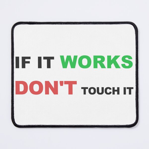 Item preview, if it works don't touch it programming meme sticker designed and sold by developerfriday.