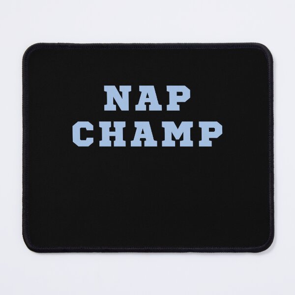 Item preview, Nap champ designed and sold by LewisRichie.