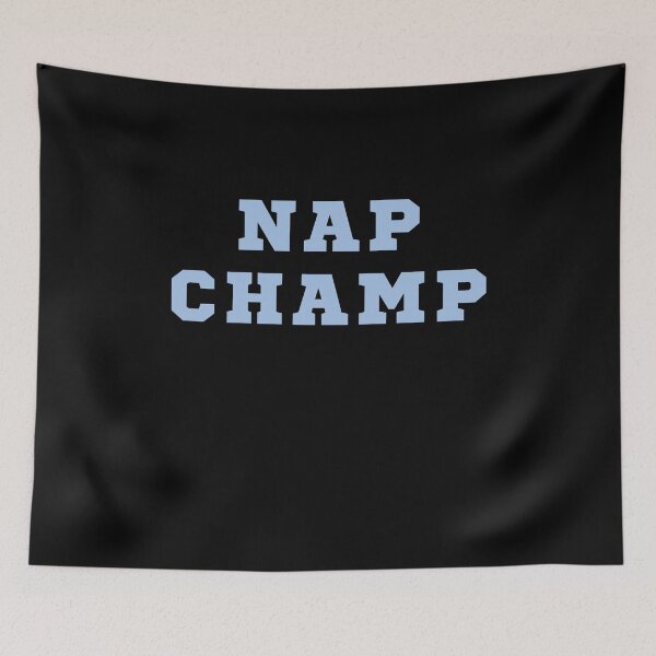 Item preview, Nap champ designed and sold by LewisRichie.
