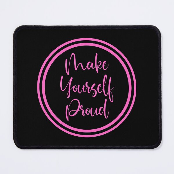 Item preview, Make Yourself Proud designed and sold by JourneyCreative.