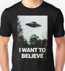 I Want To Believe Unisex T-Shirt